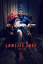 ดูหนังออนไลน์ Lowlife Love (2015) ความรักที่มีชีวิตต่ำ  [[[ Sub ENG ]]]