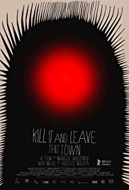 ดูหนังออนไลน์ฟรี Kill It and Leave This Town (2020) คิลอิทแอนด์ลีฟดิสทาวน์