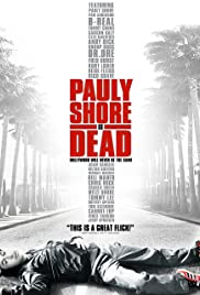 ดูหนังออนไลน์ Pauly Shore Is Dead (2003)  พอลลี่ ชอร์ อิส เดด