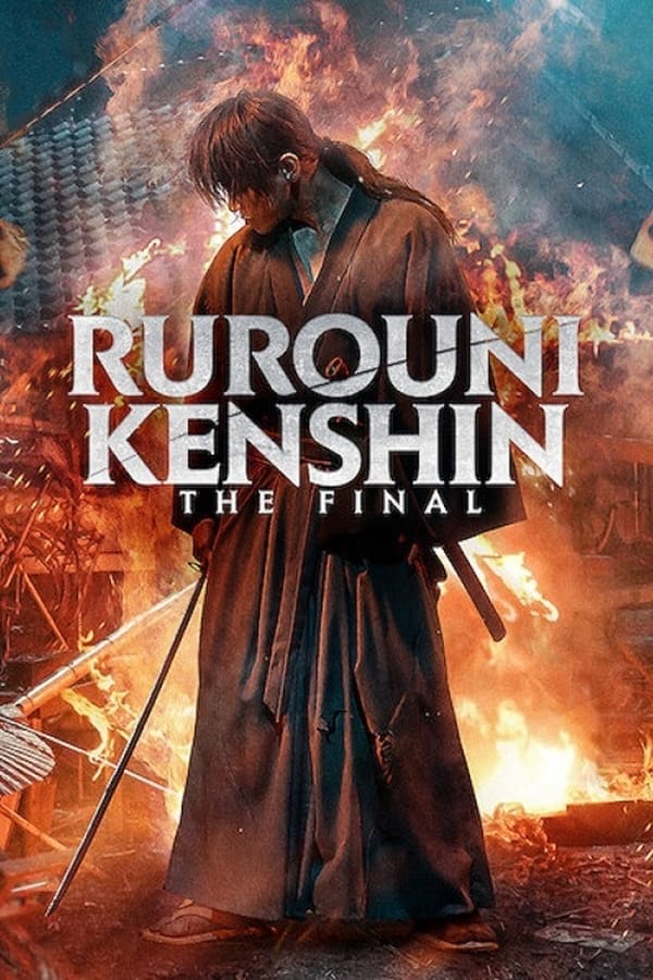 ดูหนังออนไลน์ฟรี Rurouni Kenshin The Final (2021) รูโรนิ เคนชิน ซามูไรพเนจร ปัจฉิมบท