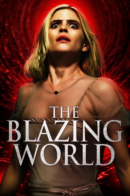ดูหนังออนไลน์ฟรี The Blazing World (2021)