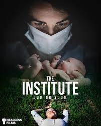 ดูหนังออนไลน์ฟรี The Institute (2022)  ดิ อินสทิทูต์